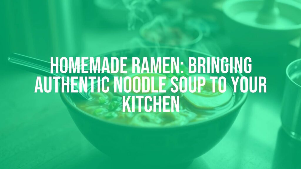 A steaming bowl of homemade ramen with rich broth, tender noodles, topped with a soft-boiled egg, green onions, and slices of pork, soft lighting, cozy kitchen setting, realistic.