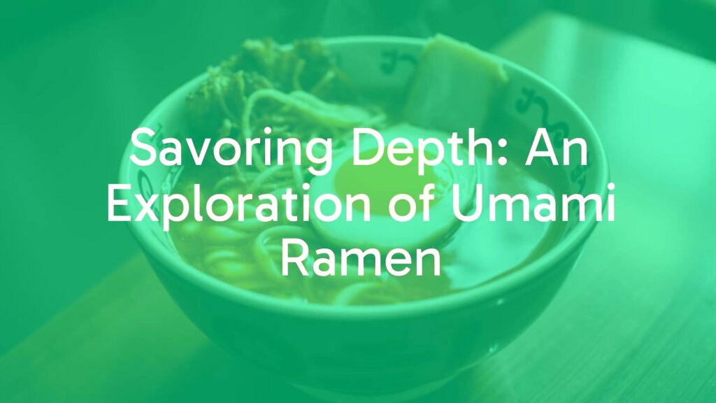 Bowl of umami ramen, rich savory broth, topped with marinated egg, chashu pork, bamboo shoots, nori, steam rising, warm inviting lighting, realistic.