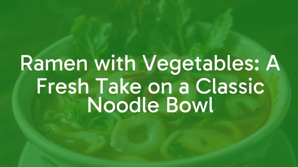 A vibrant bowl of vegetable ramen, fresh greens, mushrooms, and colorful toppings, steaming broth, cozy and inviting, hyperrealistic.