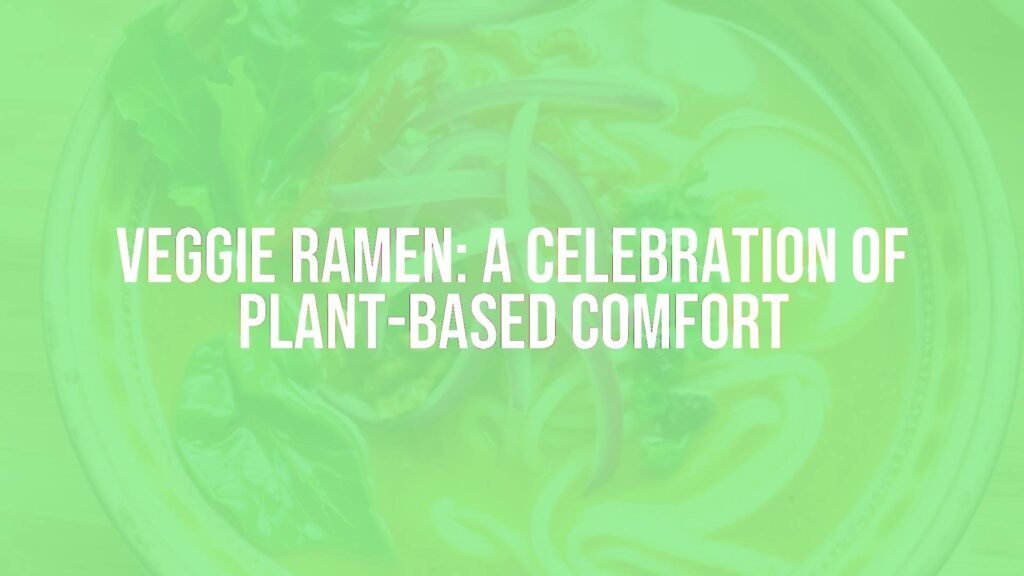 A steaming bowl of veggie ramen with colorful toppings, rich broth, noodles, and fresh vegetables, cozy and appetizing, realistic style.